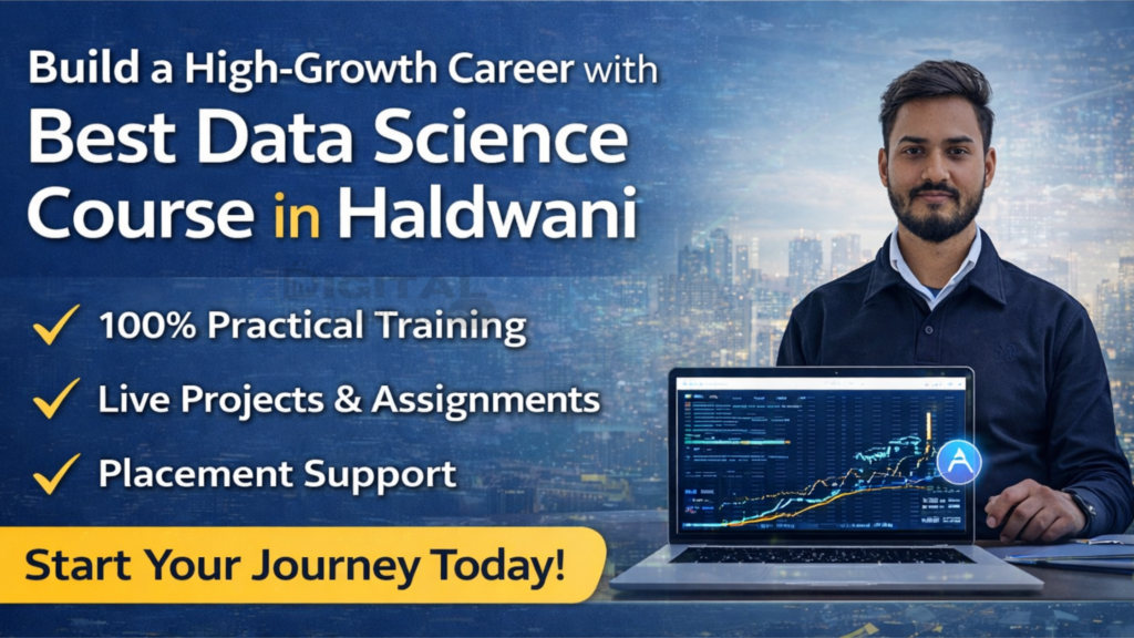 Build a High-Growth Career with the Best Data Science Course in Haldwani