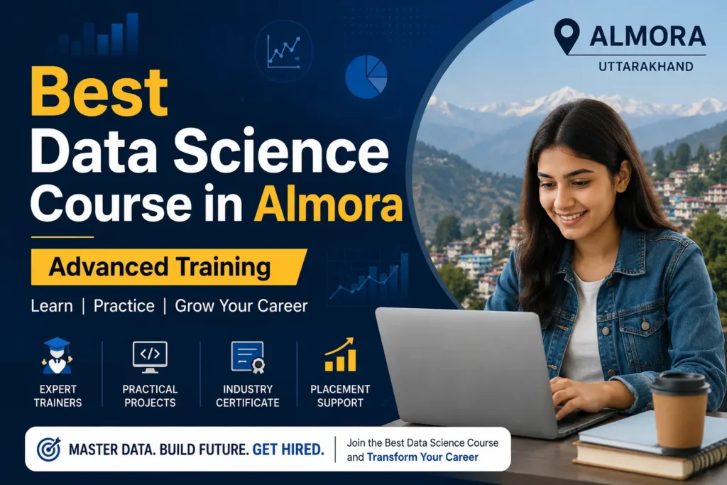Data Science Course in Almora – Build a Future-Ready Career with Digital Training Lab